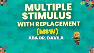 Video 92: Multiple Stimulus with Replacement (MSW)