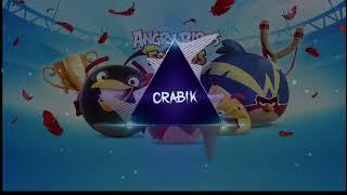 ANGRY BIRDS THEME SONG [DEEP HOUSE REMIX] BY CRAB1K