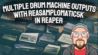 Multiple Drum Machine Outputs with ReaSamplOmatic5k in REAPER