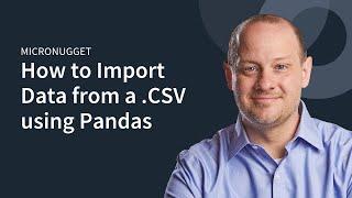 MicroNugget: How to Import from a .CSV with Pandas