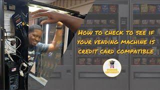 How to Check to See if Your Vending Machine is Credit Card Compatible