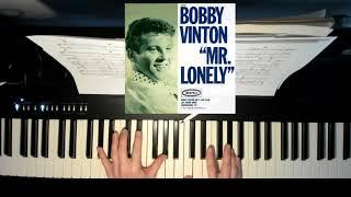 Mr  Lonely - Bobby Vinton- Piano