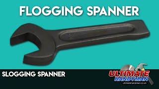 Slogging spanner | Flogging spanner