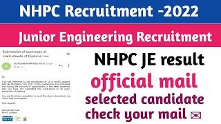 NHPC JE result out||NHPC Recruitment -2022|| nhpc result out || official mail out|| nhpc result