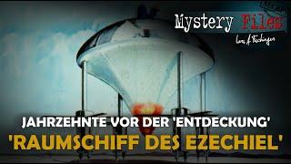 Das "Raumschiff des Ezechiel" und seine Geschichte VOR der Prä-Astronautik (Ancient Aliens / Bibel)