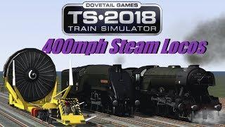 Train Simulator 2018 - 400mph Steam Locos