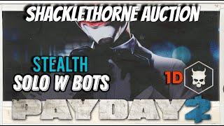 Payday 2 - Shacklethorne Auction - DS OD - Solo Stealth - All loot - Looting like rats in the walls