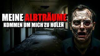 Meine Albträume sind FREI - Wir sind in Gefahr | Creepypasta