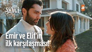 Elif, Emir Baykara'nın kapısına dayanıyor! - Adı Sevgi 1. Bölüm