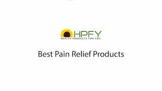 5 Best Pain Relief Products | HPFY