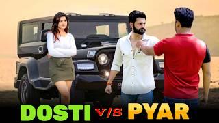 YAAR VS PYAAR | Love Story | Desi Ki Yaari | Waqt Sabka Badalta Hai | Urban haryanvi