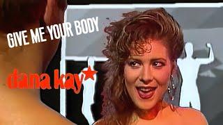 Dana Kay - Give Me Your Body (Musikladen Eurotops) 1988