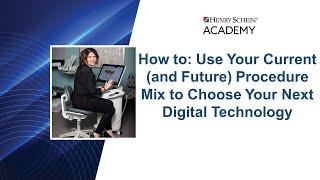 How to: Use Your Current (and Future) Procedure Mix to Choose Your Next Digital Technology