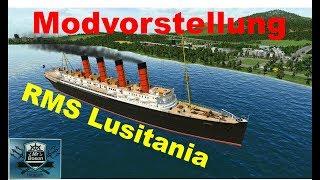  Transport Fever [Modvorstellung] RMS Lusitania 