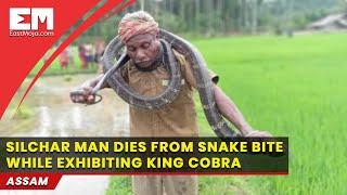 Cachar man dies of snakebite while exhibiting his King Cobra catch