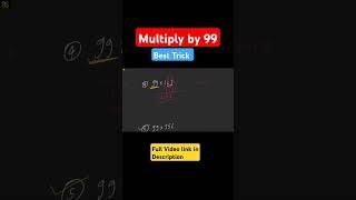 Short Trick of Multiplication | Multiplication by 99 in Vedic Maths #shorts