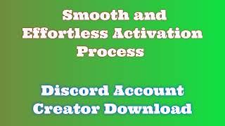 Installing Discord Account Creator with Activation / Discord Account Creator 2024 Download