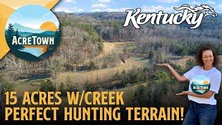 Kentucky Hunting Land for Sale | 15 acres w/Creek, Woods, and Fields - Perfect Terrain | Easy Access