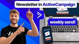 How to Send an ActiveCampaign Newsletter ▶️ 2023 Beginners Tutorial