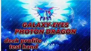 GALAXY-EYES PHOTON DRAGON DECK PROFILE AND TEST HANDS