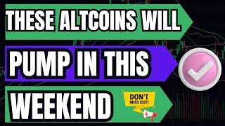  These Altcoins Will Pump In This Weekend - Best Altcoins To Buy Now in Dip - Earn With Shafiq