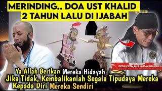 Merinding‼️Doa Ust Khalid Dikabulkan,Bukti Nyata Keadilan Allah. Akhir Kisah Miftah & Ust Khalid