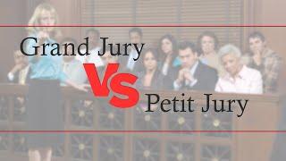 Grand Jury VS Petit Jury How It Effects YOU