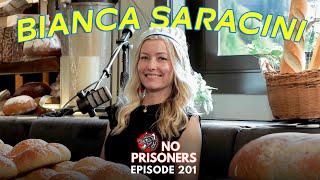 Your Community's Bakery ft. Bianca Saracini | No Prisoners Podcast | #201