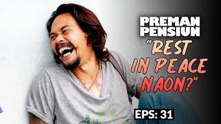 Willy Laughs Hearing the Meaning of Rest In Peace | PREMAN PENSIUN 4 | EPS 301 (3/5)