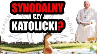 Czy kościół synodalny jeszcze jest katolicki?