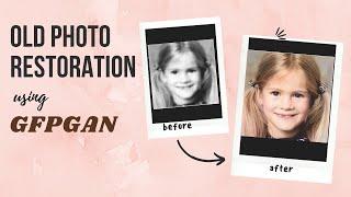 AI Restores your old Photos - GFPGAN | Image Restoration using Facial Priors