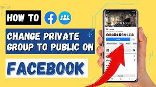 How to Change Your Facebook Group from Private to Public 2024 | Change Private Group to Public Group