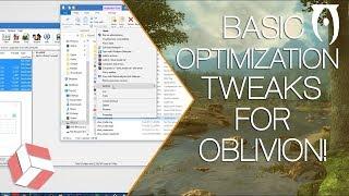 Oblivion - How to Optimize Oblivion for a Smoother Frame Rate Experience! (2018 Tutorial).