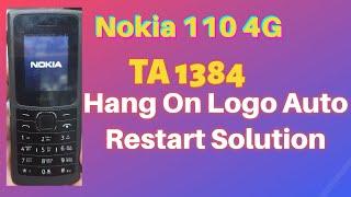 Nokia 110 4G TA 1384 Hang On Logo Auto Restart Solution