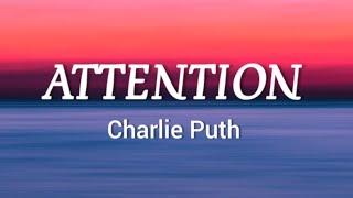 Charlie Puth - Attention (lyrics)