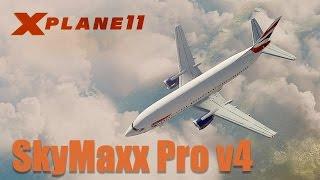 X Plane 11 and SkyMaxx Pro v4 (First Impression)