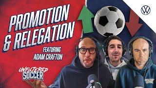 Promotion and Relegation with Adam Crafton