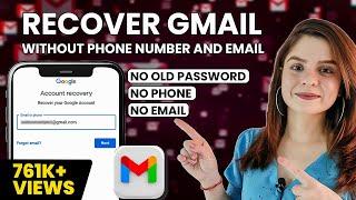 How to Recover Gmail Without Phone number and Email | Reset Gmail Password without code (2024)