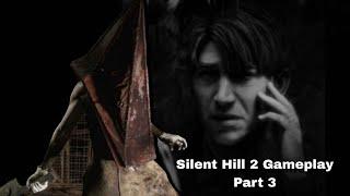 let's continue our journey in Silent Hill 2! part 3