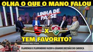 TEM FAVORITO NA FINAL CARIOCA? OLHA O QUE ELES FALARAM DO FLA-FLU