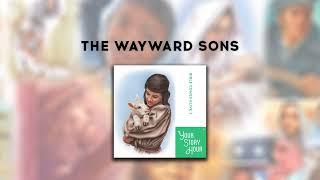 Your Story Hour | The Wayward Sons