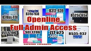 UNLOCK FULL ADMIN ACCESS B315s-938/B310As-938/B312-939/b535-932/ZLT-P25/SEI-120G/ZLTS10G Advantages