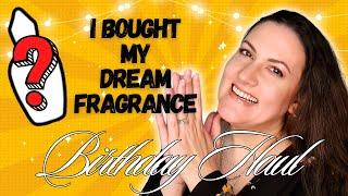 I BOUGHT MY DREAM FRAGRANCE - I'M SPENDING ALL MY BIRTHDAY BUDGET ON THIS! - FRAGRANCE HAUL