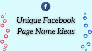 Unique Facebook Page Name Ideas