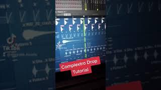 Complextro Drop Tutorial