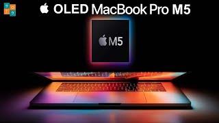 OLED Macbook Pro M5 - New Features I'm Waiting for!