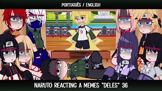 •Naruto reacting a memes "deles"• [36/36] ◆Bielly - Inagaki◆