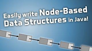 Node-Based Data Structures in Java