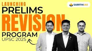  Launching Prelims Revision Program || 1-Stop Solution for UPSC Prelims 2025 