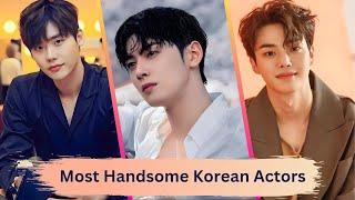 Top 10 Most Handsome Korean Actors 2024